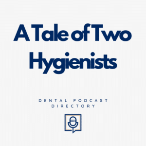 A Tale Of Two Hygienists 300x300