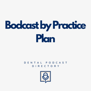 Bodcast by Practice Plan