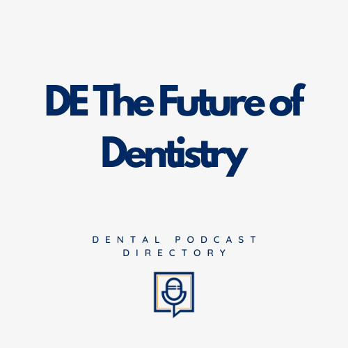 DE The Future of Dentistry DE The Future Of Dentistry