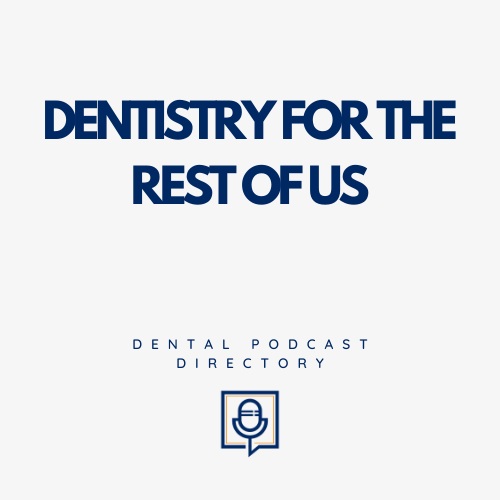 DENTISTRY FOR THE REST OF US