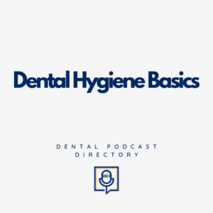 Dental Hygiene Basics