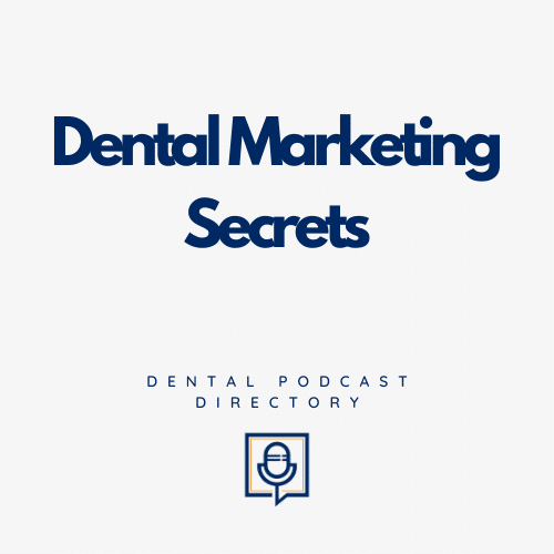 Dental Marketing Secrets