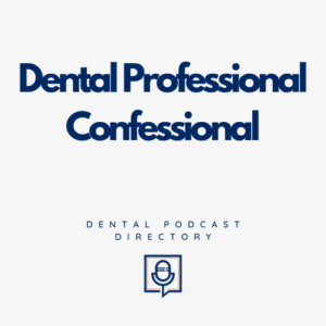 Dental Professional Confessional 300x300
