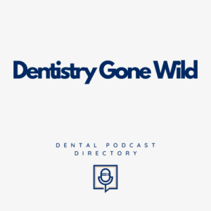 Dentistry Gone Wild Dentistry Gone Wild 300x300