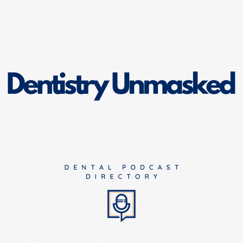 Dentistry Unmasked Dentistry Unmasked