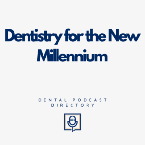 Dentistry for the New Millennium
