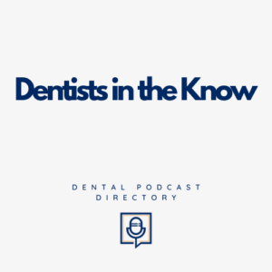 Dentists in the Know