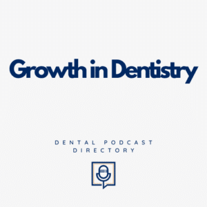 Growth in Dentistry