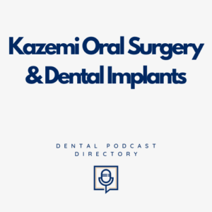 Kazemi Oral Surgery & Dental Implants
