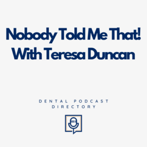 Nobody Told Me That! With Teresa Duncan Nobody Told Me That! With Teresa Duncan
