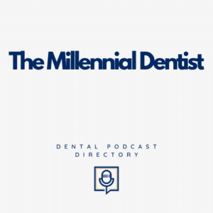 The Millennial Dentist