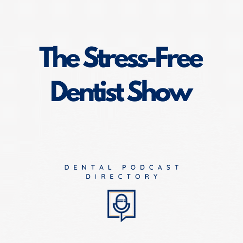 The Stress-Free Dentist Show