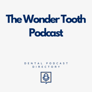 The Wonder Tooth Podcast
