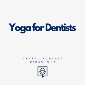 Yoga for Dentists Yoga for Dentists
