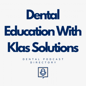 Dental Education With Klas Solutions