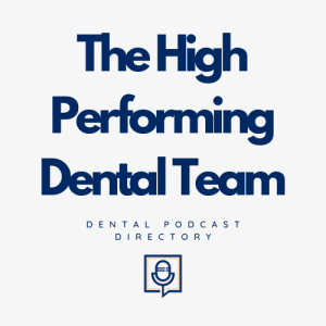 The High Performing Dental Team the high performing dental team