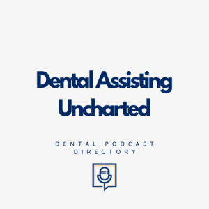 dental assisting uncharted